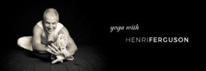 Yoga with Henri Ferguson